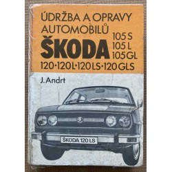 Údržba a opravy automobilů Škoda 105S, 105L, 105GL, 120, 120L,120LS, 120GLS